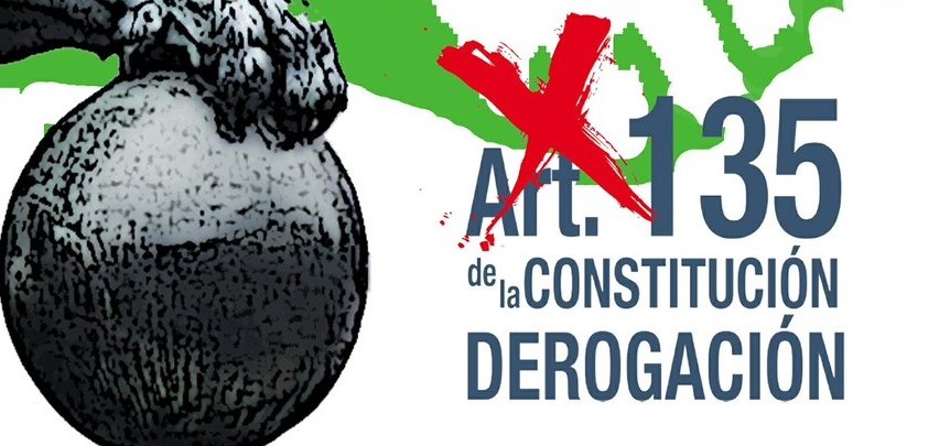 Article 135 of the Spanish Constitution means that the country is subject to debt. To restore democracy, we demand the repeal of Article 135.