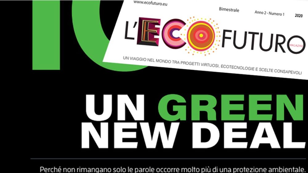 Un GREEN NEW DEAL su l’Ecofuturo by Stefania Romano Coordinatore per l’Italia per la Campagna Green New Deal for Europe